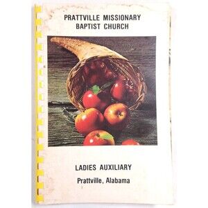 1978 Prattville Missionary Baptist Church Ladies Auxiliary Alabama Cookbook